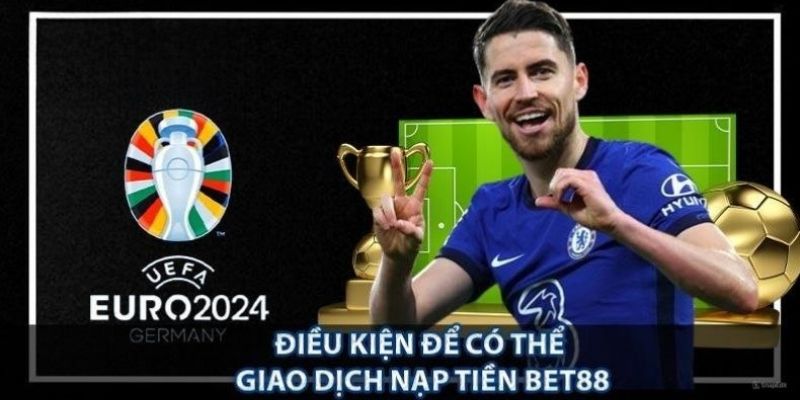 Khoản nạp tiền Bet88 tối thiểu 